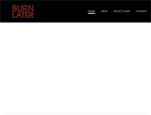 Tablet Screenshot of burnlater.com